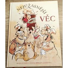 Nejúžasnější věc - Maja Lunde, Hans Jørgen Sandnes