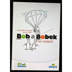 Bob a Bobek na cestách - Pavel Šrut