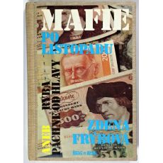 Mafie po listopadu, aneb, Ryba páchne od hlavy - Zdena Frýbová