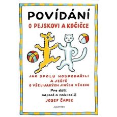 Povídání o pejskovi a kočičce - Josef Čapek
