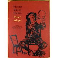 Vinné sklepy - Vicente Blasco Ibáñez