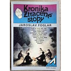 Kronika Ztracené stopy - Jaroslav Foglar