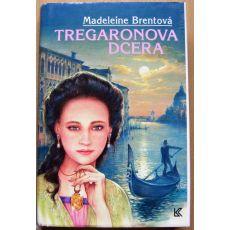 Tregaronova dcera - Madeleine Brent (p) 1994