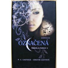 Označená - Kristin Cast & P.C. Cast (p)