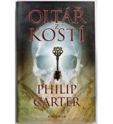 Oltář z kostí - Philip Carter