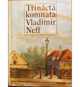 Třináctá komnata - Vladimír Neff