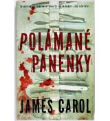 Polámané panenky - James Carol