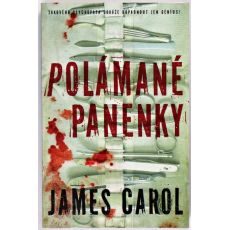 Polámané panenky - James Carol