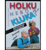 Holku, nebo kluka? Zaručený návod... - Wilfried Feichtinger