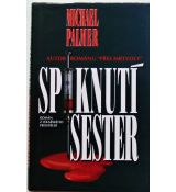 Spiknutí sester - Michael Palmer #1