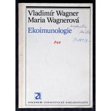 Ekoimunologie - Vladimír Wagner, Maria Wagnerová