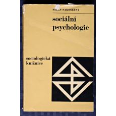 Sociální psychologie - Milan Nakonečný