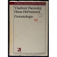 Gerontologie - Hana Heřmanová, Vladimír Pacovský