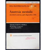 Anorexia mentalis - MUDr. František Faltur, CSc.