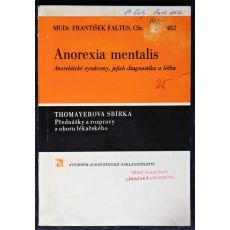 Anorexia mentalis - MUDr. František Faltur, CSc.