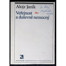 Veřejnost a duševně nemocný - Alojz Janík