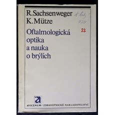 Oftalmologická optika a nauka o brýlích - Karl Mütze, Rudolf Sachsenwegen
