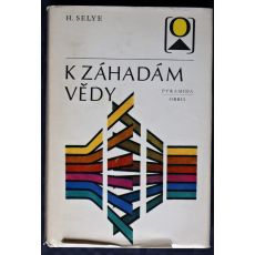 K záhadám vědy - Hans Selye