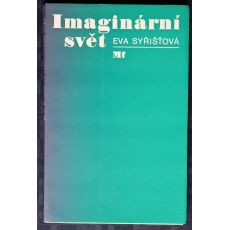 Imaginární svět - Eva Syřišťová