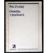 Genetika v psychiatrii - Petr Zvolský
