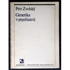 Genetika v psychiatrii - Petr Zvolský