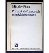 Poznání a léčba poruch manželského soužití - Miroslav Plzák