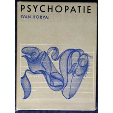 Psychopatie - Ivan Horvai