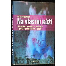 Na vlastní kůži - Kate Holden