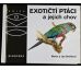 Exotičtí ptáci a jejich chov - Martin Smrček, Lea Smrčková