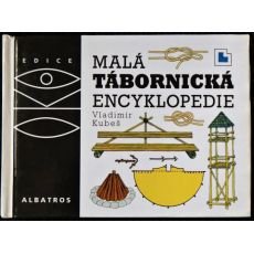 Malá tábornická encyklopedie - Vladimír Kubeš