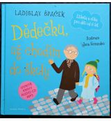 Dědečku, už chodím do školy - Ladislav Špaček