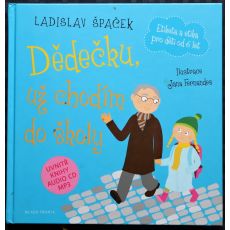 Dědečku, už chodím do školy - Ladislav Špaček