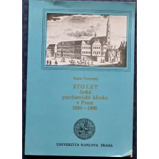 Sto let české psychiatrické kliniky 1886 - 1986 - Eugen Vencovský