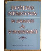 V zámku a v podzámčí / Chyže pod horami - Božena Němcová 1957