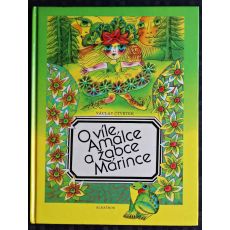 O víle Amálce a žabce Márince - Václav Čtvrtek