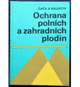Ochrana polních a zahradních plodin - Zdeněk Čača