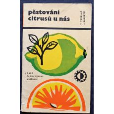 Pěstování citrusů u nás - Vladimír Truhlář