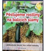Pěstujeme rostliny na balících slámy - Benjamin Busche