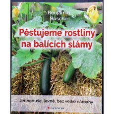 Pěstujeme rostliny na balících slámy - Benjamin Busche