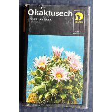 O kaktusech - Josef Jelínek 1972