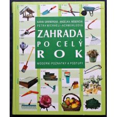 Zahrada po celý rok - Petra Michaeli-Achmühle, Karin Greiner, Angelika Weber