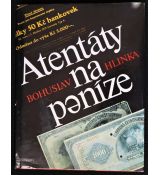 Atentáty na peníze - Bohuslav Hlinka