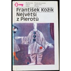 Největší z pierotů - František Kožík 1986