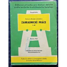 Zahradnické práce I. - Antonín Krůšek a kolektiv