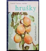 Malá pomologie 2. Hrušky - Václav Černík, Ludvík Večeřa, Otto Boček