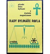 Rady bylináře Pavla - Pavel Váňa