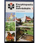 Encyklopedie pro záhradkáře 1. - Josef Kutina