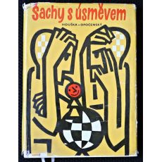 Šachy s úsměvem - Karel Opočenský, Vítězslav Houška