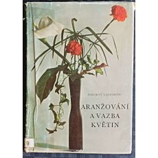 Aranžování a vazba květin - Jan Pokorný, kolektiv autorů