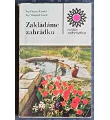 Zakládáme zahrádku - Dagmar Lánská, Vlastimil Vaněk